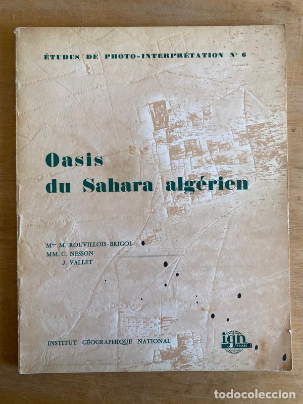 Libri di seconda mano: Oasis du Sahara alg&eacute;rien - Rouvillois Brigol M. M; Nesson C .MM; Vallet J