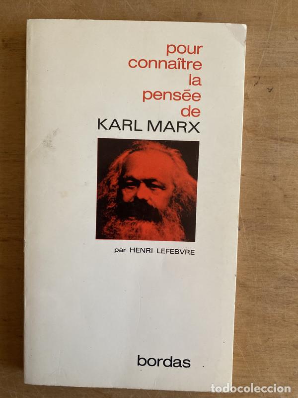 Libros: Pour conna&icirc;tre la pens&eacute;e de Karl Marx - Lefebvre Henri - Foto 1