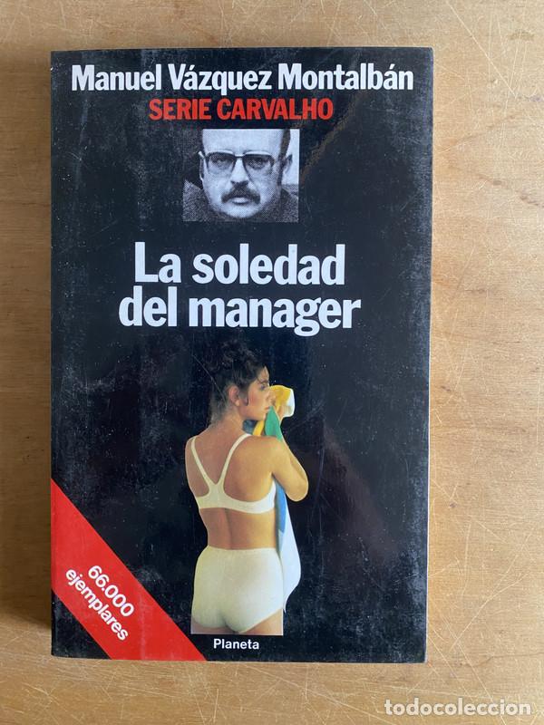 Libros: La soledad del manager - V&aacute;zquez Montalb&aacute;n Manuel - Foto 1