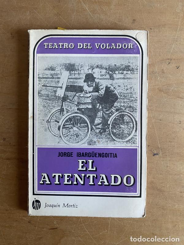 Libros: El atentado - Ibarg&uuml;engoitia Jorge - Foto 1