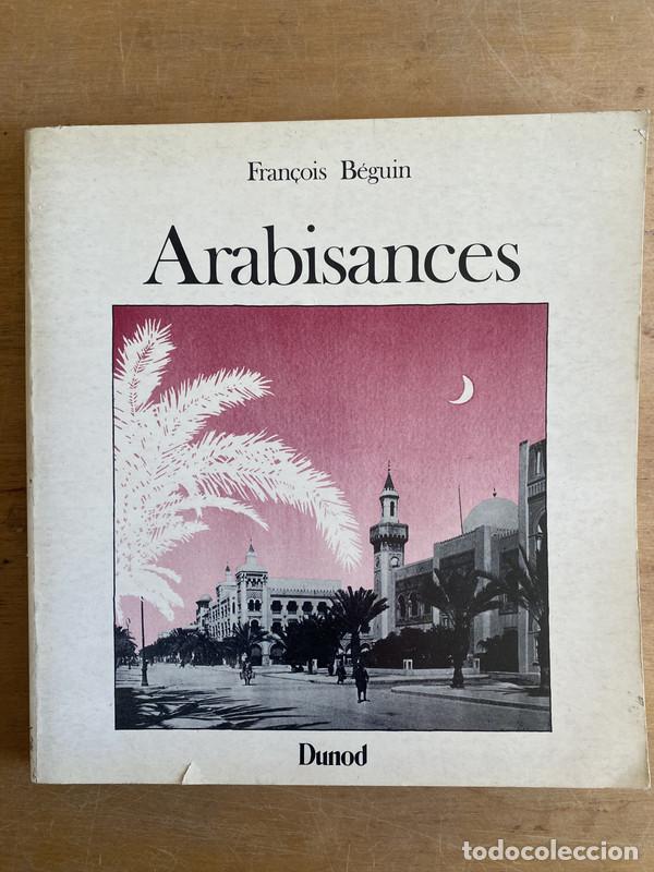 Libros: Arabisances - B&eacute;guin Francois - Foto 1