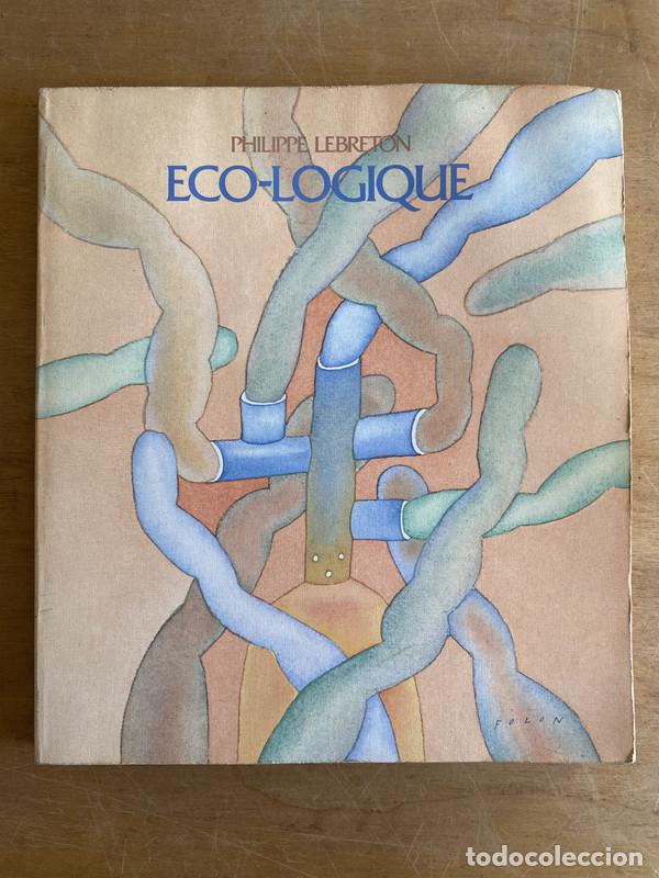 Libros: Eco-Logique - Lebreton Philippe - Foto 1