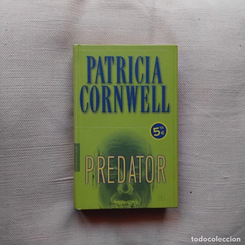 Libros: Predator (Serie Kay Scarpetta 14) - Patricia Cornwell - Foto 1