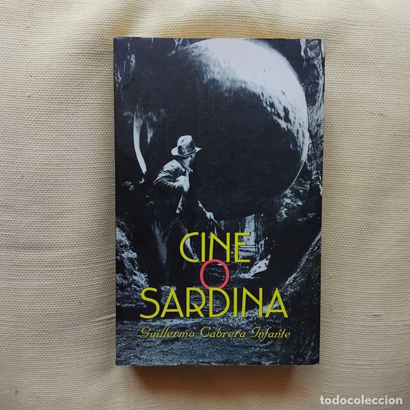 Libros: Cine o sardina - Guillermo Cabrera Infante - Foto 1