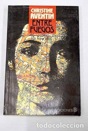 Libros: ENTRE FUEGOS - Aventin,Christine - Foto 1