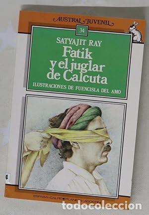 Libros: FATIK Y EL JUGLAR DE CALCUTA - Ray,Satyajit. - Foto 1