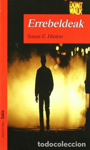 Libros: ERREBELDEAK - Hinton,Susan E. - Foto 1