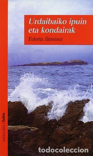 Libros: URDAIBAIKO IPUIN ETA KONDARIAK - Jimenez, Edorta - Foto 1