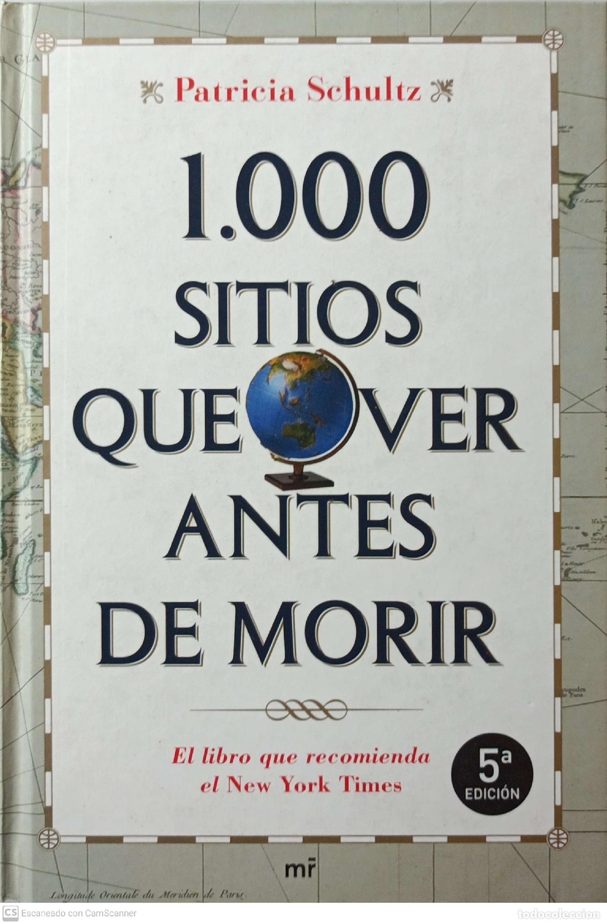 Libros: 1.000 sitios que ver antes de morir - Patricia Schultz - Foto 1
