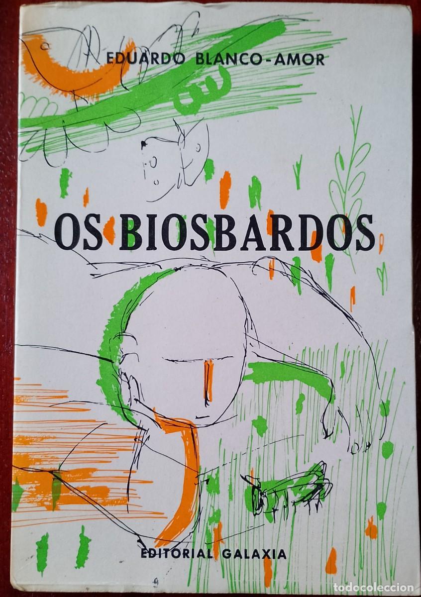 Libros: Os Biosbardos 1970 Eduardo Blanco-Amor - Foto 1