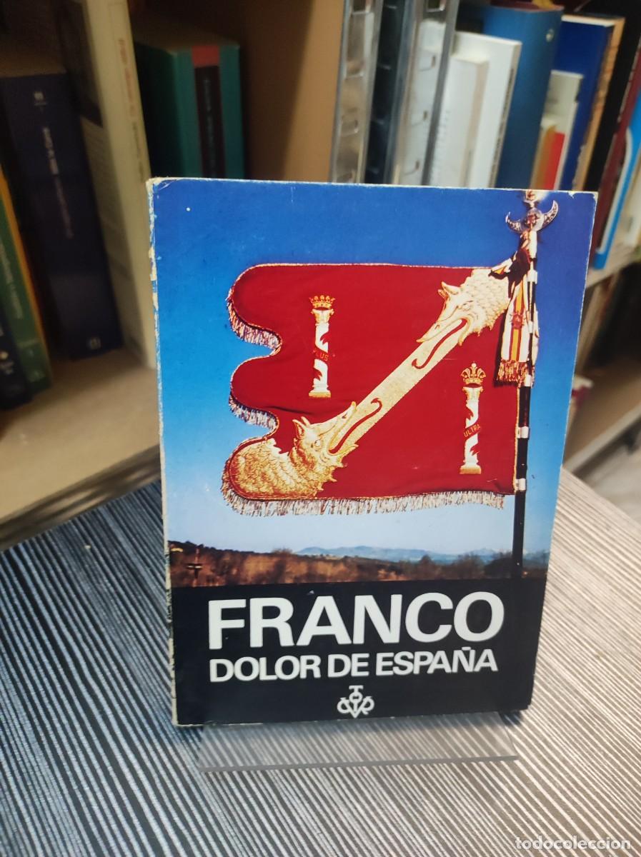 Libros: Gonz&aacute;lez Mu&ntilde;iz, A. J - Franco, dolor de Espa&ntilde;a - Foto 1