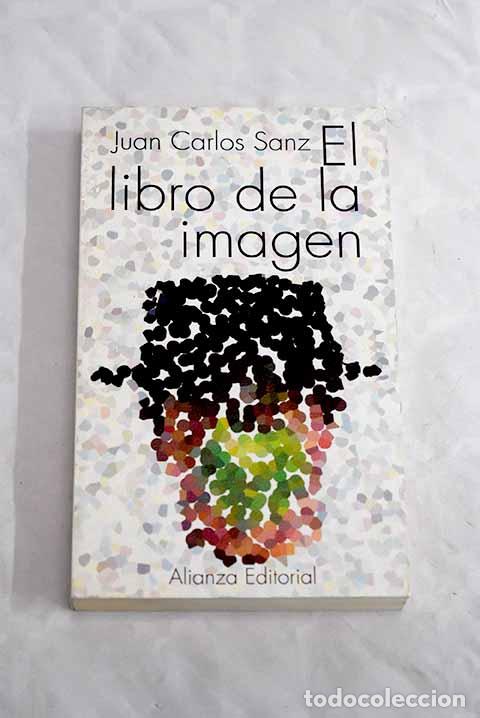 Libros: El libro de la imagen.- Sanz, Juan Carlos - Foto 1