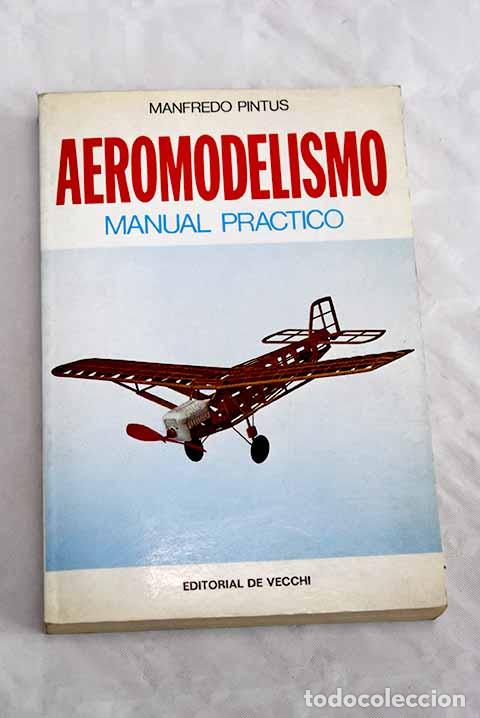 Libros: Aeromodelismo: manual pr&aacute;ctico.- Pintus, Manfredo - Foto 1