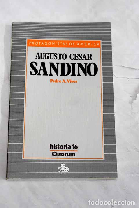 Libros: Augusto C&eacute;sar Sandino.- Vives, Pedro A. - Foto 1