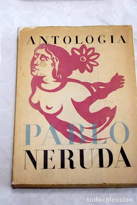Libros: Antolog&iacute;a: Neruda, Pablo.- Neruda, Pablo - Foto 1