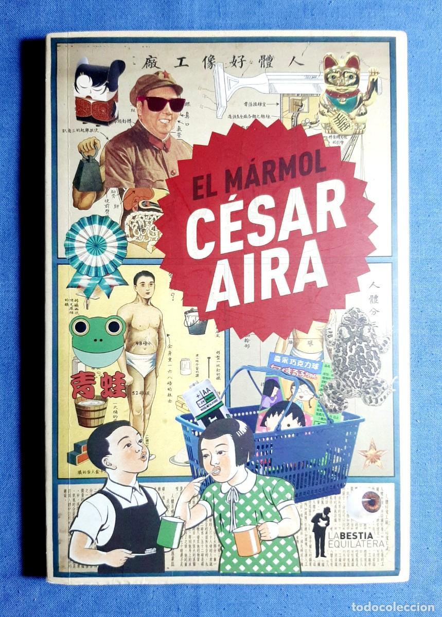 Libros: EL M&Aacute;RMOL. C&Eacute;SAR AIRA. LA B&Eacute;STIA EQUILATERA. 2019. - Foto 1