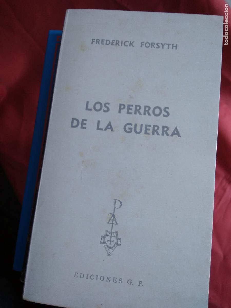 Libros: Los perros de la guerra. Frederick Forsyth L.33289 - Foto 1