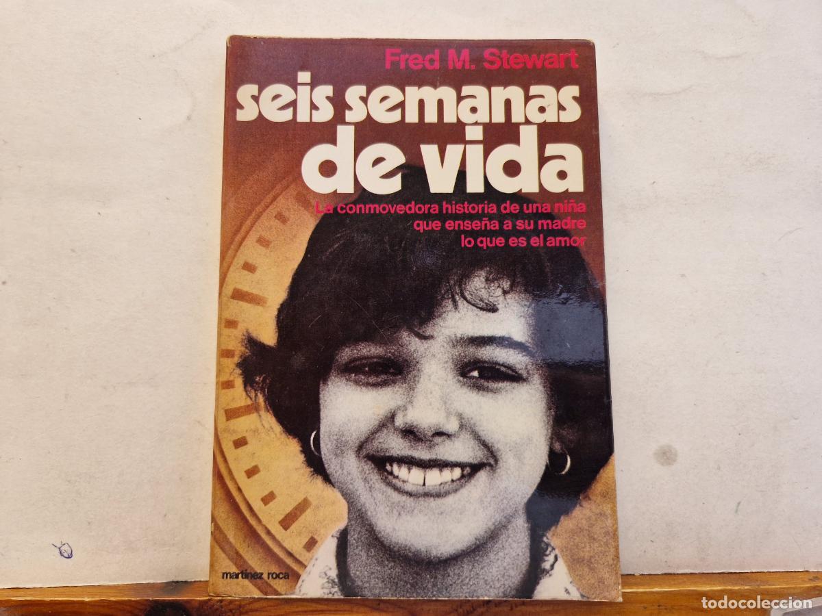 Libros: FRED M. STEWART, SEIS SEMANAS DE VIDA. - Foto 1