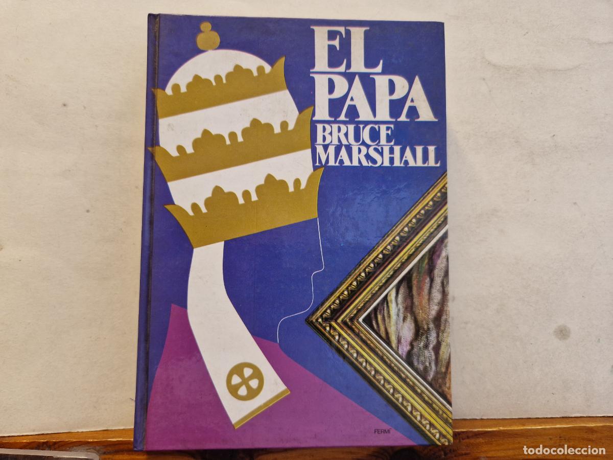 Libros: EL PAPA. BRUCE MARSHALL. - Foto 1