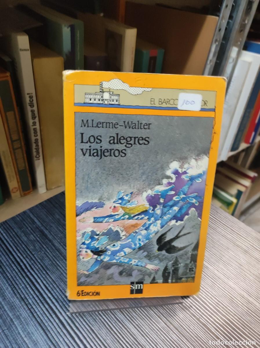 Libros: LOS ALEGRES VIAJEROS LERME-WALTER - Foto 1