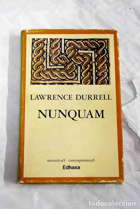 Libros: Nunquam: Durrell, Lawrence.- Durrell, Lawrence - Foto 1