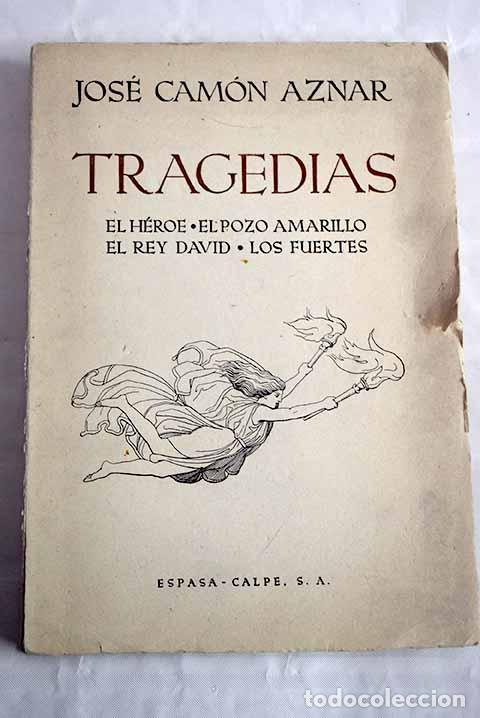 Libros: Tragedias: Cam&oacute;n Aznar, Jos&eacute;.- Cam&oacute;n Aznar, Jos&eacute; - Foto 1