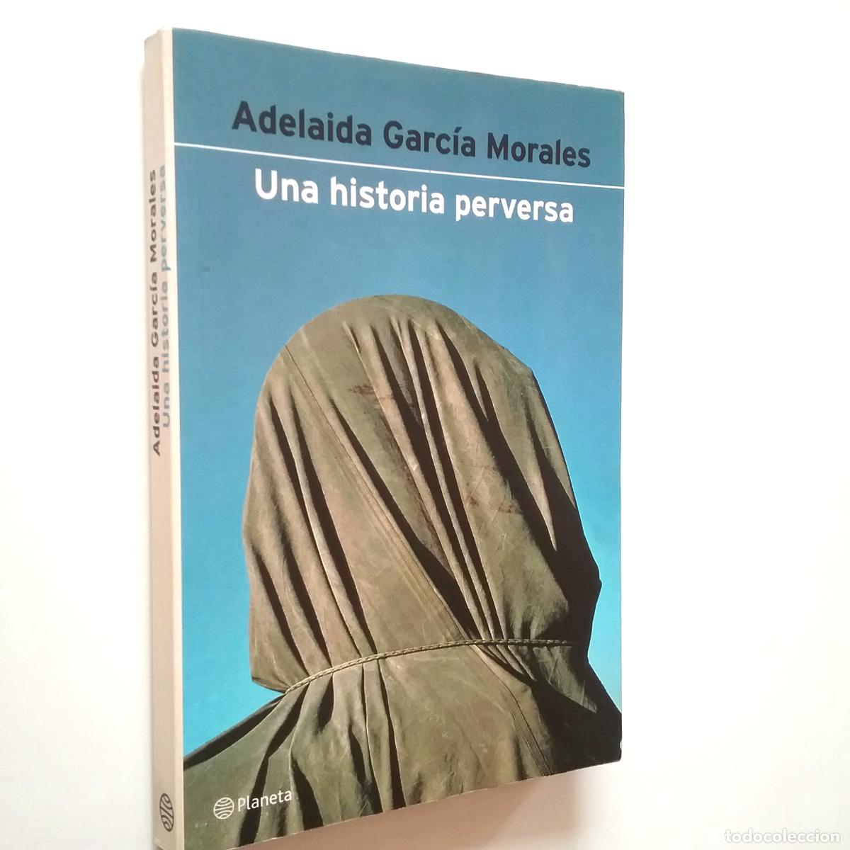 Libros: Adelaida Garc&iacute;a Morales - Una historia perversa - Foto 1