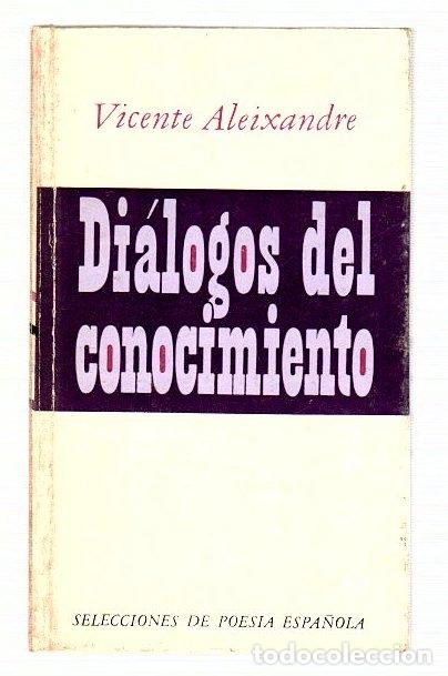 Libros: Di&aacute;logos del conocimiento - Aleixandre, Vicente - Foto 1