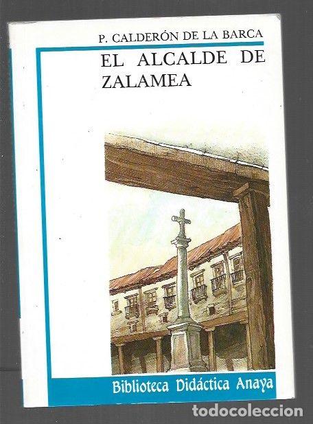 Libros: ALCALDE DE ZALAMEA - EL - CALDERON DE LA BARCA, PEDRO - Foto 1