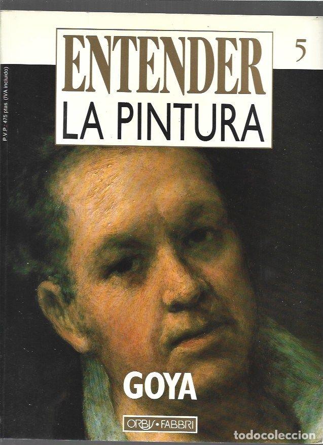 Libros: ENTENDER LA PINTURA 5: GOYA - VARIOS - Foto 1