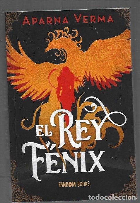 Libros: REY FENIX - EL - VERMA, APARNA - Foto 1