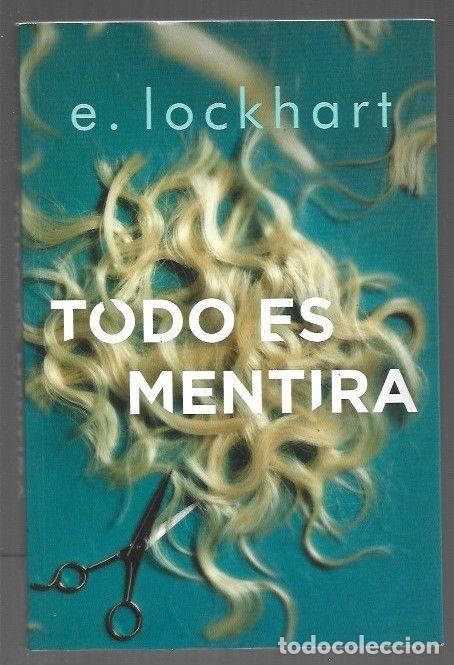 Libros: TODO ES MENTIRA - E. LOCKHART - Foto 1