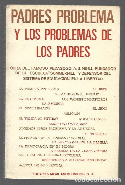 Libros: PADRES PROBLEMA Y LOS PROBLEMAS DE LOS PADRES - A. S. NEILL - Foto 1