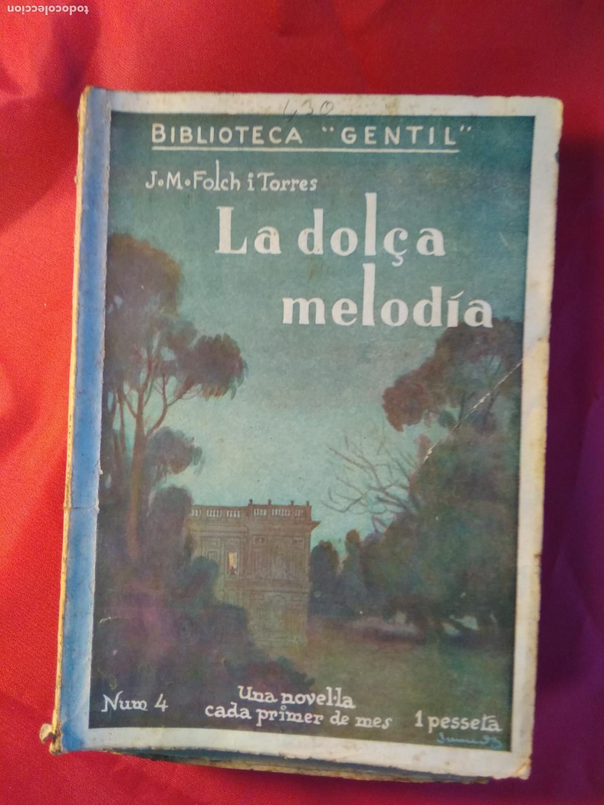 Libros: La dol&ccedil;a melod&iacute;a. J. M. Floxh i Torres L.22975-804