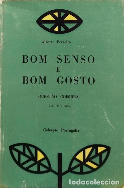 Libros: FERREIRA. (Alberto) - BOM SENSO E BOM GOSTO. [4 VOLS.] - Foto 2