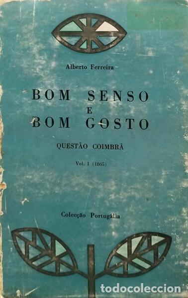 Libros: FERREIRA. (Alberto) - BOM SENSO E BOM GOSTO. [4 VOLS.] - Foto 1