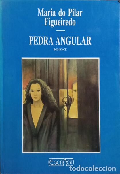 Libros: PILAR FIGUEIREDO. (Maria do) - PEDRA ANGULAR. - Foto 1