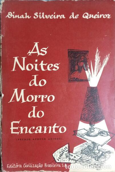 Libros: SILVEIRA DE QUEIROZ. (Dinah) - AS NOITES DO MORRO DO ENCANTO. - Foto 1