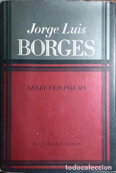 Libros: BORGES. (Jorge Lu&iacute;s) - SELECTED POEMS. - Foto 1