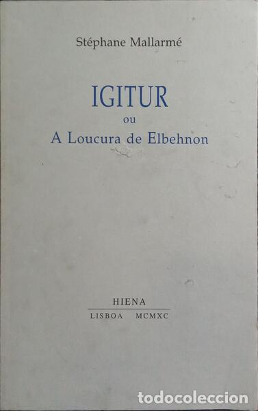 Libros: MALLARM&Eacute;. (St&eacute;phane) - IGITUR OU A LOUCURA DE ELBEHNON. - Foto 1