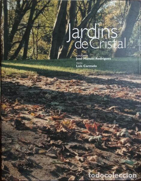 Libros: CARMELO. (Lu&iacute;s) e Jos&eacute; Manuel Rodrigues. - JARDINS DE CRISTAL. - Foto 1