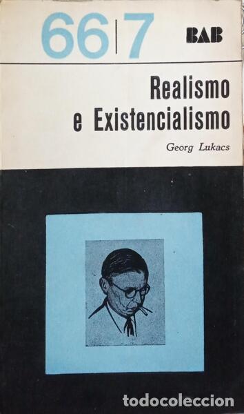 Libros: LUKACS. (Georg) - REALISMO E EXISTENCIALISMO. - Foto 1