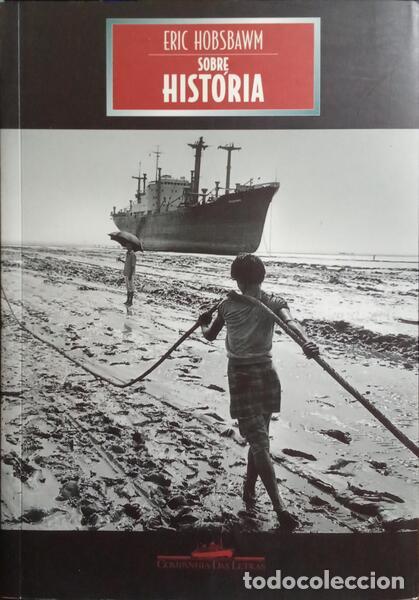 Libros: HOBSBAWM. (Eric) - SOBRE HIST&Oacute;RIA. - Foto 1
