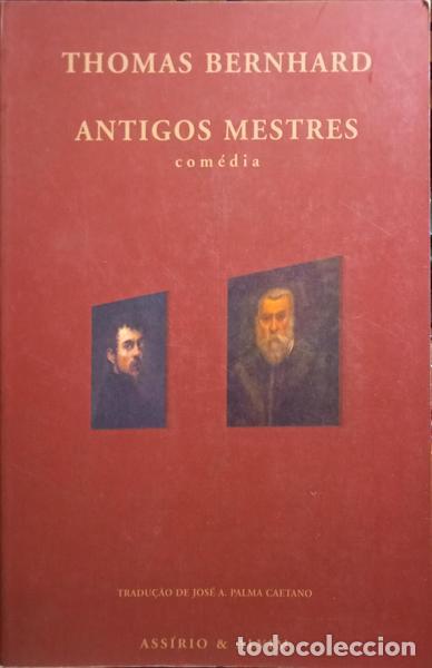 Libros: BERNHARD. (Thomas) - ANTIGOS MESTRES. - Foto 1