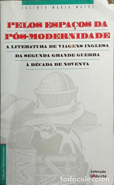 Libros: MATOS. (Jacinta Maria) - PELOS ESPA&Ccedil;OS DA P&Oacute;S-MODERNIDADE. - Foto 1