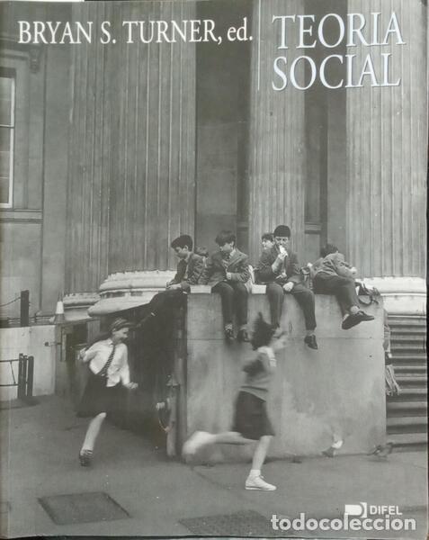 Libros: TURNER. (Bryan Stanley) - TEORIA SOCIAL. [EDI&Ccedil;&Atilde;O DE 2002] - Foto 1