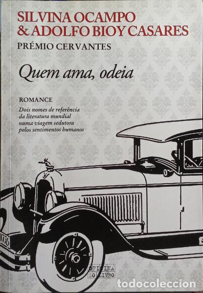 Libros: OCAMPO. (Silvina) e Adolfo Bioy Casares. - QUEM AMA, ODEIA. - Foto 1