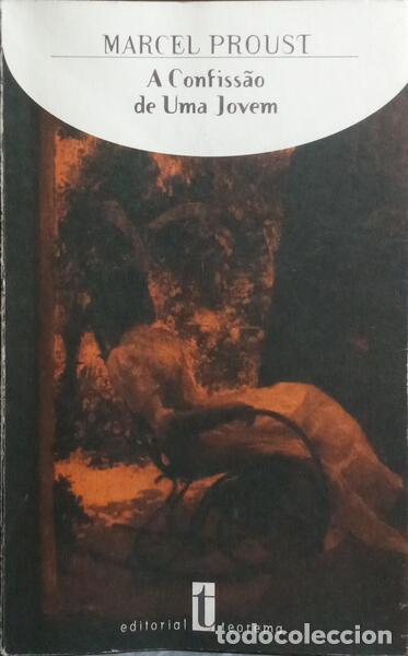 Libros: PROUST. (Marcel) - A CONFISS&Atilde;O DE UMA JOVEM. - Foto 1