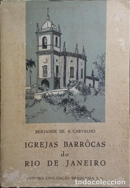 Libros: CARVALHO. (Benjamin de A.) - IGREJAS BARR&Ocirc;CAS DO RIO DE JANEIRO. - Foto 1
