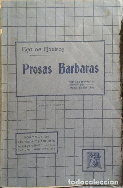 Libros: E&Ccedil;A DE QUEIROZ. (Jos&eacute; Maria de) - PROSAS BARBARAS. [2.&ordf; EDI&Ccedil;&Atilde;O] - Foto 1